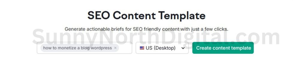 The Semrush SEO Content Template tool interface, with "how to monetize a blog wordpress" being entered to create a new template.
